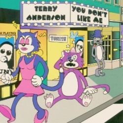 Terry Anderson - You Don't Like Me